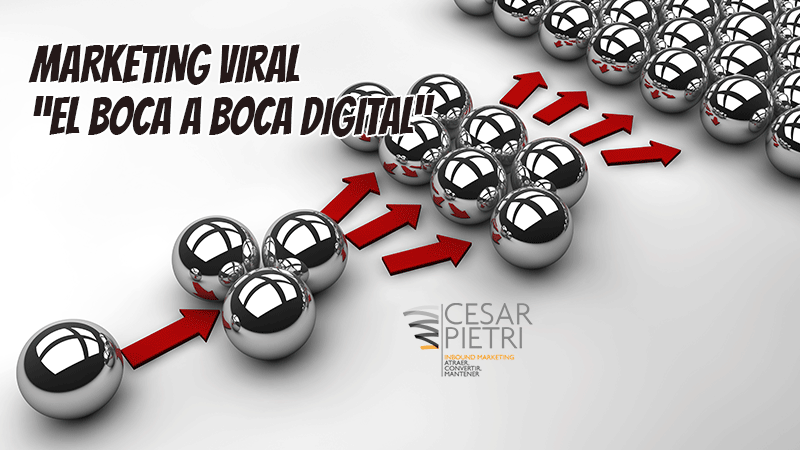 MARKETING VIRAL “EL BOCA A BOCA DIGITAL”