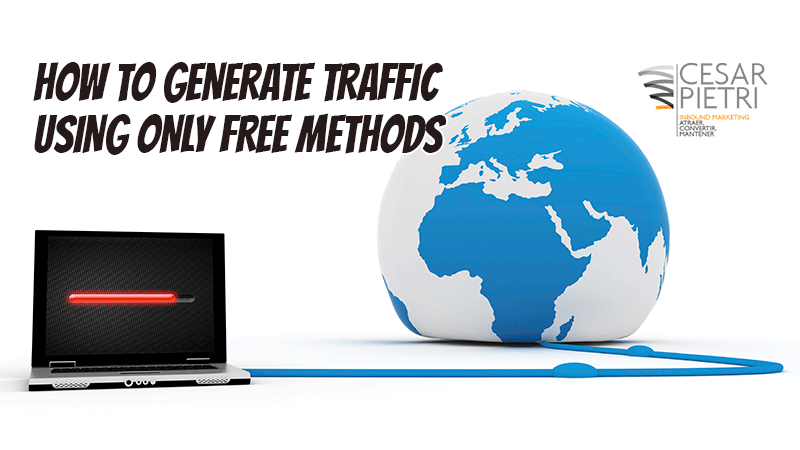 HOW TO GENERATE TRAFFIC USING ONLY FREE METHODS