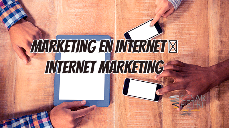Marketing en Internet │ Internet Marketing